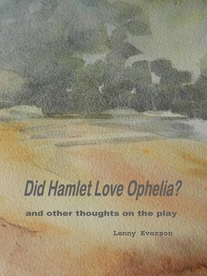 cover image of Did Hamlet Love Ophelia?